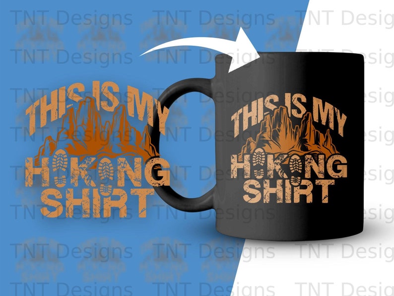 This is my Hiking Shirt Png Digital File Instant Download, Funny Hiker T-Shirt Png Design, Gift for Hiker, Backpacking Png, Hiking Lover PNG image 3