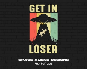 Obtener en perdedor extraterrestre digital png archivo descarga instantánea, diseño de camiseta alienígena vintage, nave espacial alienígena png, camisa de platillo volador png