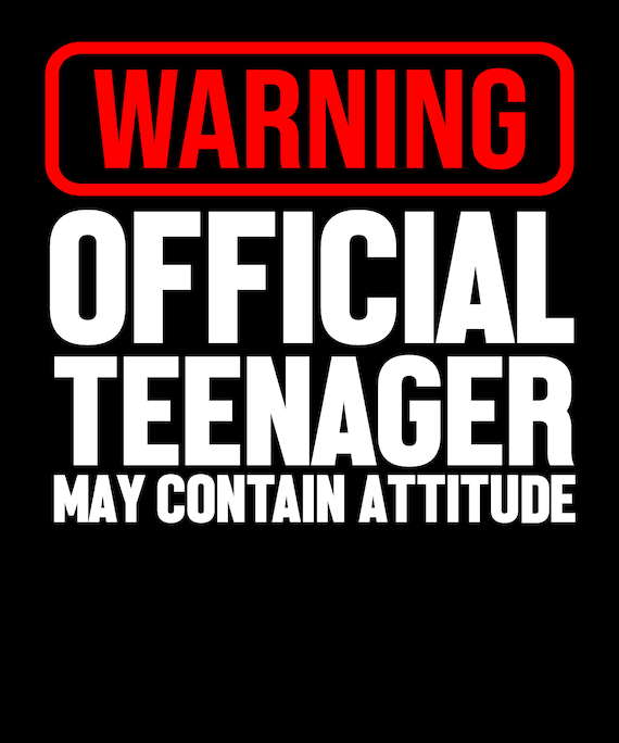 Warning Official Teenager May Contain Attitude Digital Png