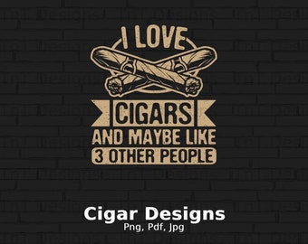 I Love Cigars Digital Png File, Instant Download, Cigar Smoker T-shirt Design, Cigars Lover Gift, Cigar Png, Tobacco Png, Cigar Shirt Png