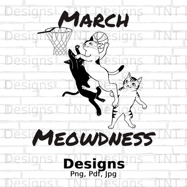 Cats Playing Basketball Digital File Instant Download, March Meowdness, Funny Basketball Shirt Png Design, Cat Lover Gift, Basketball Cat