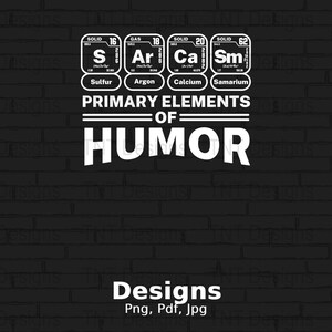Primary Elements of Humor Digital Png File, Sarcastic Png, Instant ...