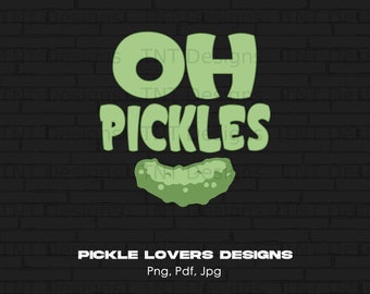 Oh Pickles digitale PNG-bestand, Instant Download, grappige augurk T-shirt Design, grappige augurk PNG, augurk minnaar PNG, ik hou van augurken shirt PNG