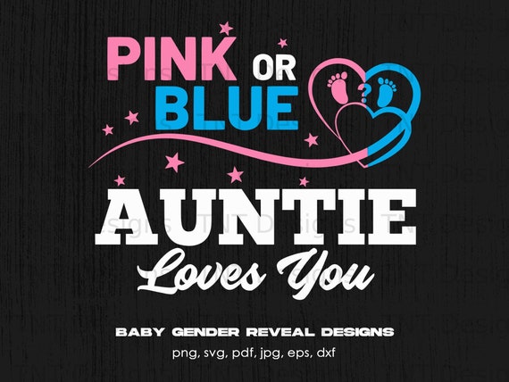 Gender Reveal Aunt Shirt | Pink Or Blue Auntie Loves You Gender Reveal Aunt Shirt | Pink Or Blue Auntie Loves You