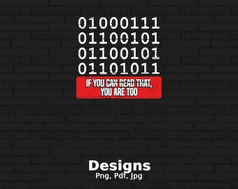 If You Can Read This You Are Too Digital Png File, Instant Download, Binary Code Computer Programmer T-Shirt Design, Software Engineer Png