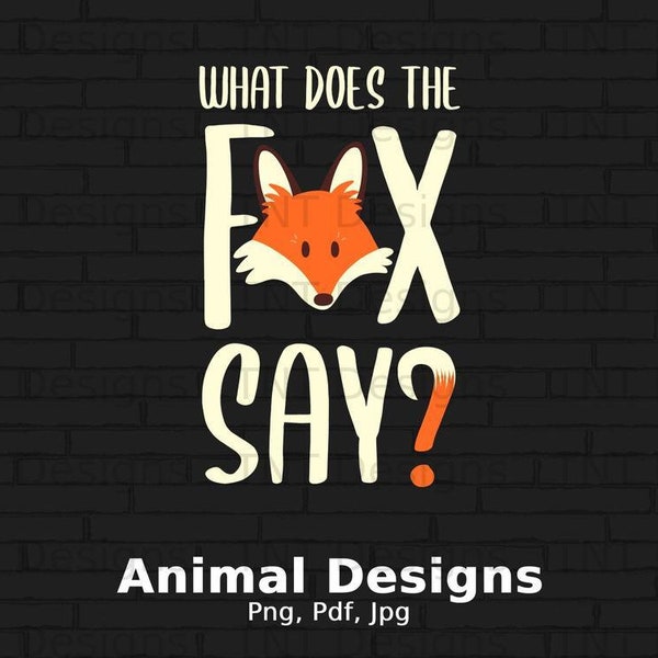 Red Fox Digital Png File Instant Download, What Does The Fox Say Png Design, Fox Clipart, Fox Vector, Woodland Animals Png, Fox Shirt Png