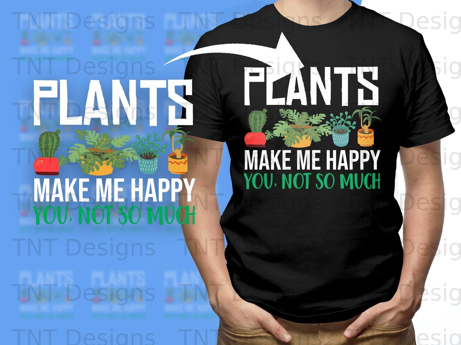 Plants Make Me Happy You Not so Much Digital Png File Instant Etsy