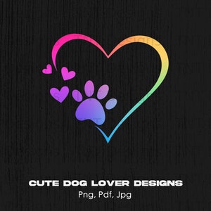 Colorful Heart Dog Paw Digital Png File, Instant Download, Dog Lover T-shirt Design, Animal Lover Png, Dog Mom Png, Fur Mama, Dog Mama Png