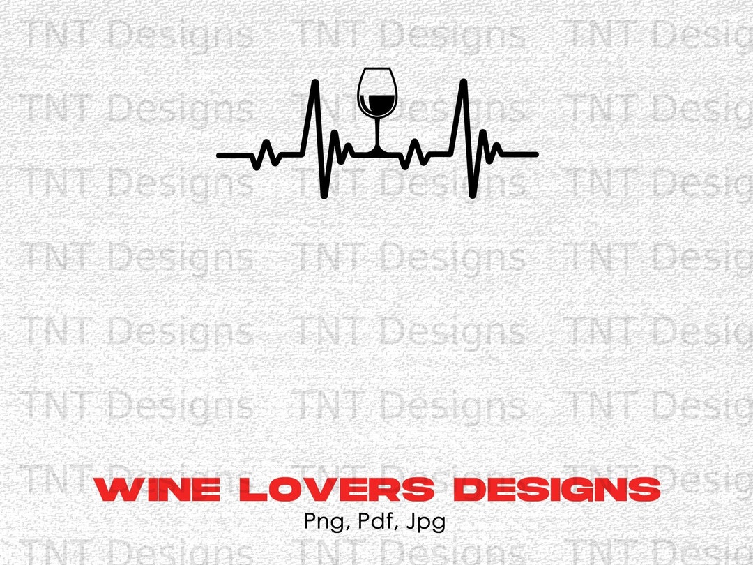 Wine Heartbeat Digital Png File, Instant Download, Funny Wine Drinker T