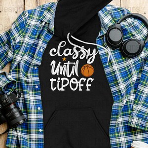 Classy Until Tip Off Digital Png File, Instant Download, Funny Basketball T-shirt Design, Basketball Mom Png, Basketball Game Day Shirt PNG image 5