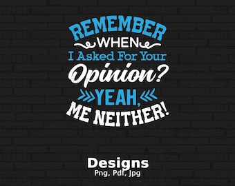 Funny Sarcastic Quote PNG: T-Shirt Design (Digital Download)