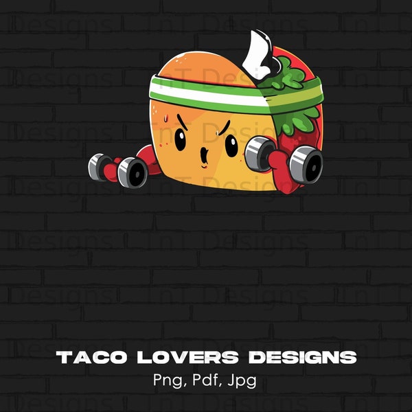 Weightlifter Taco Lover Digital Png File Instant Download, Gym Workout Taco T-shirt Design, Weights Png, Tacos Png, Mexican Food Lover PNG