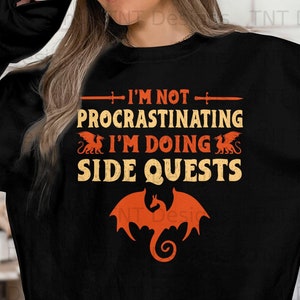 I'm Not Procrastinating I'm Doing Side Quests Digital File Instant Download, Funny Video Gamer Png Shirt Design, Gift for Gamers, Gamer Png image 4