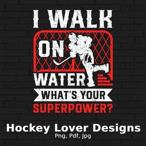 Funny Hockey Player Saying Digital Png File, Instant Download, Hockey Shirt Design, Hockey Goalie Png, Hockey Fan Mug, Funny Goalie Clipart