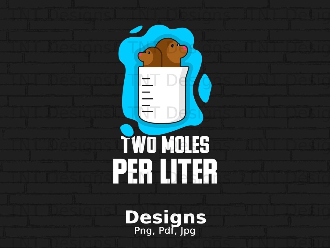 two-moles-per-liter-digital-png-file-instant-download-funny-chemistry
