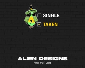 Single Taken Digital Png File, Instant Download, Alien Abduction T-shirt Design, Alien Spaceship Png, Flying Saucer Png, Alien Png, UFO Png