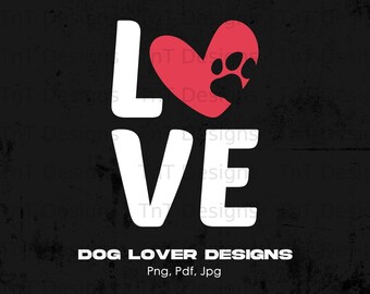Love Dog Paw Print Heart Digital Png File, Instant Download, Dog Lover T-shirt Design, Fur Mama, Dog Mom Shirt Png, Rescue Dog Png, Dog PNG