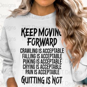Archivo PNG digital Keep Moving Forward, diseño de camiseta con cita motivacional, camiseta inspiradora y alentadora PNG, descarga instantánea, PNG positivo imagen 8