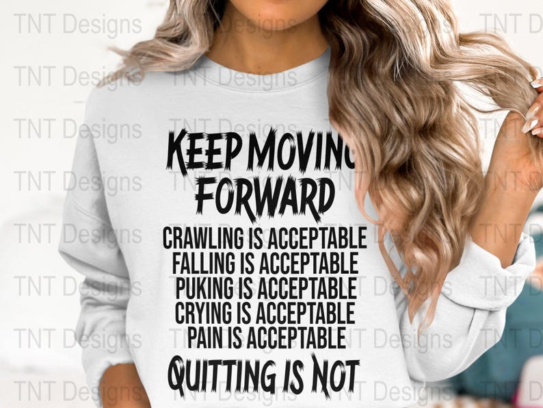 Archivo PNG digital Keep Moving Forward, diseño de camiseta con cita motivacional, camiseta inspiradora y alentadora PNG, descarga instantánea, PNG positivo imagen 8