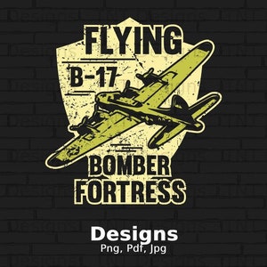 Vintage B-17 Bomber Plane Digital Png File, Instant Download, Aviation Png, Airplane Shirt Design, Flying Fortress, Military WW2 Aircraft