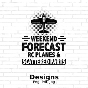 May include: Black and white graphic design with a silhouette of a plane in a circle with a dotted pattern. The text reads "Weekend Forecast RC Planes & Scattered Parts Designs Png, Pdf, Jpg"