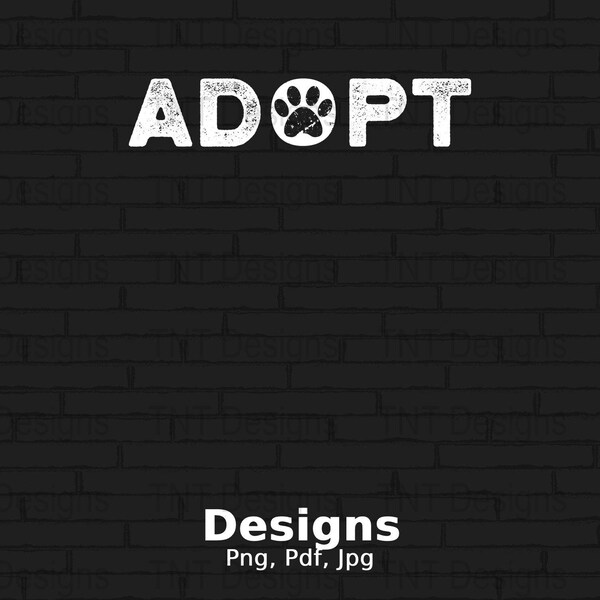 Adopt Dog Paw Digital Png File, Instant Download, Dog Rescue T-Shirt Design, Animal Lover Png, Dog Adoption Png, Animal Rescue Shirt Png