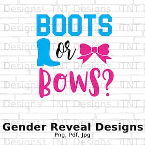 Boots Or Bows Digital Png File Instant Download, Baby Gender Reveal T-shirt Design, Baby Announcement Gift, Baby Shower Png, Pregnancy Png