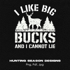 Mi piace Big Bucks Digital Png File Download istantaneo, Design della maglietta da caccia al cervo, Cervo stampabile, Cervo Png, Divertente stagione di caccia Camicia Png