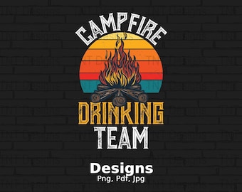 Campfire Drinking Team Digital Png File, Descarga instantánea, Camping Lover Png, Divertido diseño de camiseta camper, Campfire Png, Camping Shirt Png