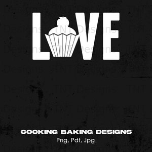 Cupcake Love Digital Png File, Instant Download, Baking Cupcake T-shirt Design, Pastry Chef Png, Baking Lover Png, Bakery Png, Cupcake Lover