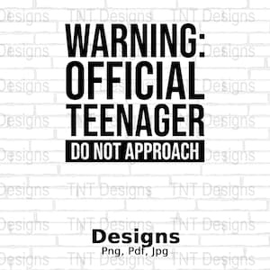 Warning Official Teenager Do Not Approach Digital Png File, Official Teenager T-shirt Design, Funny 13th Birthday Png, Instant Download