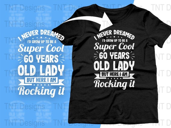 I Never Dreamed I'd Be A Super Cool Nana Shirt I Never Dreamed I'd Be A Super Cool Nana Shirt