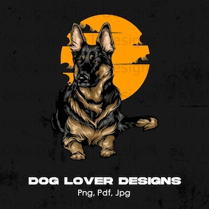 German Shepherd Digital Png File, Instant Download, Dog Lover Gift, Dog Owner Tshirt Design, Dog Shirt Png, Dog Mom PNG, German Shepherd PNG