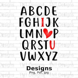 Alphabet I Heart You Digital Png File, Instant Download, Valentine&#39;s Day T-shirt Design, ABC Love You Shirt Png, Teacher Valentine Png