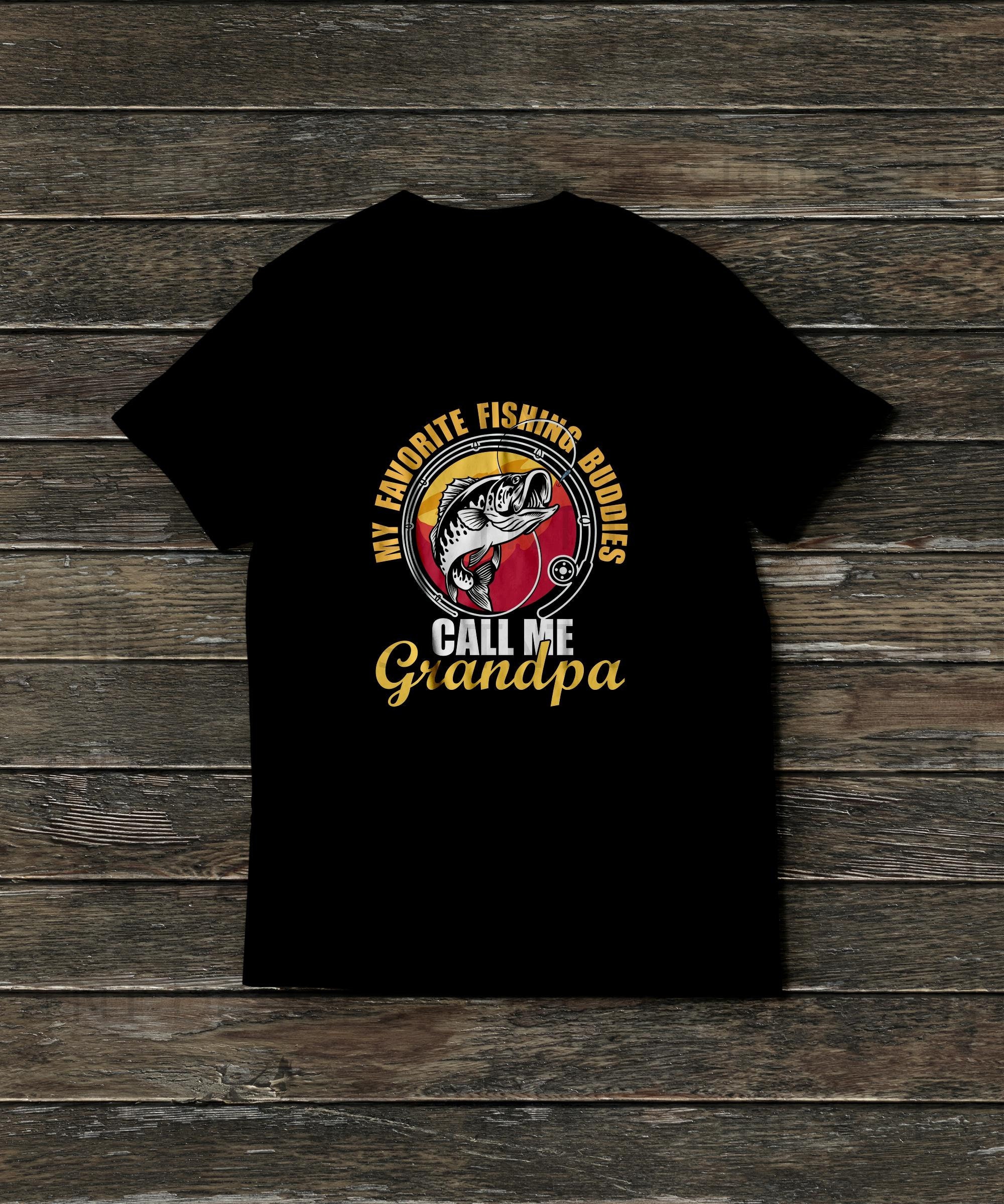 My Favorite Fishing Buddies Call Me Grandpa Digital Png File, Instant  Download, Grandpa Gift, Fisherman T-shirt Design, Fishing Shirt PNG 
