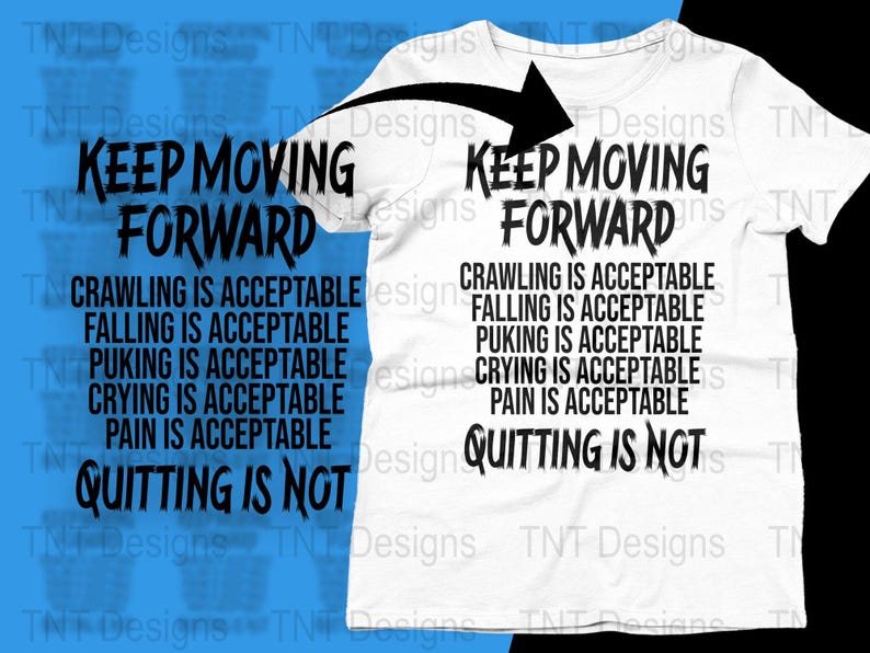 Archivo PNG digital Keep Moving Forward, diseño de camiseta con cita motivacional, camiseta inspiradora y alentadora PNG, descarga instantánea, PNG positivo imagen 5