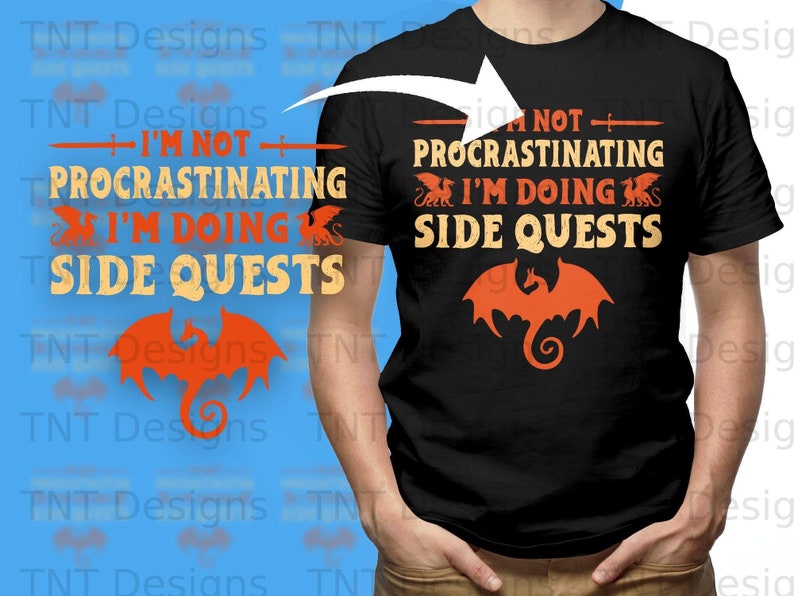 I'm Not Procrastinating I'm Doing Side Quests Digital File Instant Download, Funny Video Gamer Png Shirt Design, Gift for Gamers, Gamer Png image 2