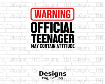 Warning Official Teenager May Contain Attitude Digital Png File, Instant Download, Funny Birthday Shirt Png, 13th Birthday T-shirt Design