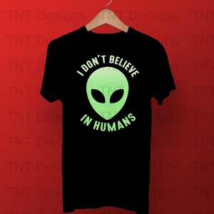 Green Alien Digital Png File Instant Download, Alien Believer T-shirt Design, Alien Mug Png, Funny Alien Shirt Png, Extraterrestrial Png image 2