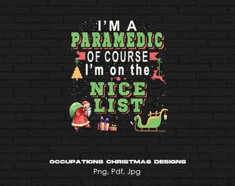 Funny Paramedic Christmas Of Course I'm On Nice List Gift T-Shirt Funny Paramedic Christmas Of Course I'm On Nice List Gift T-Shirt