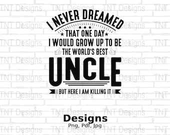World&#39;s Best Uncle Digital Png File, Instant Download, Funny Uncle T-shirt Design, Best Uncle Shirt Png, Cool Uncle Png, Uncle Gifts