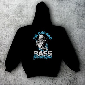 I'm One Bad Bass Grandpa Digital Png File, Instant Download, Fishing ...
