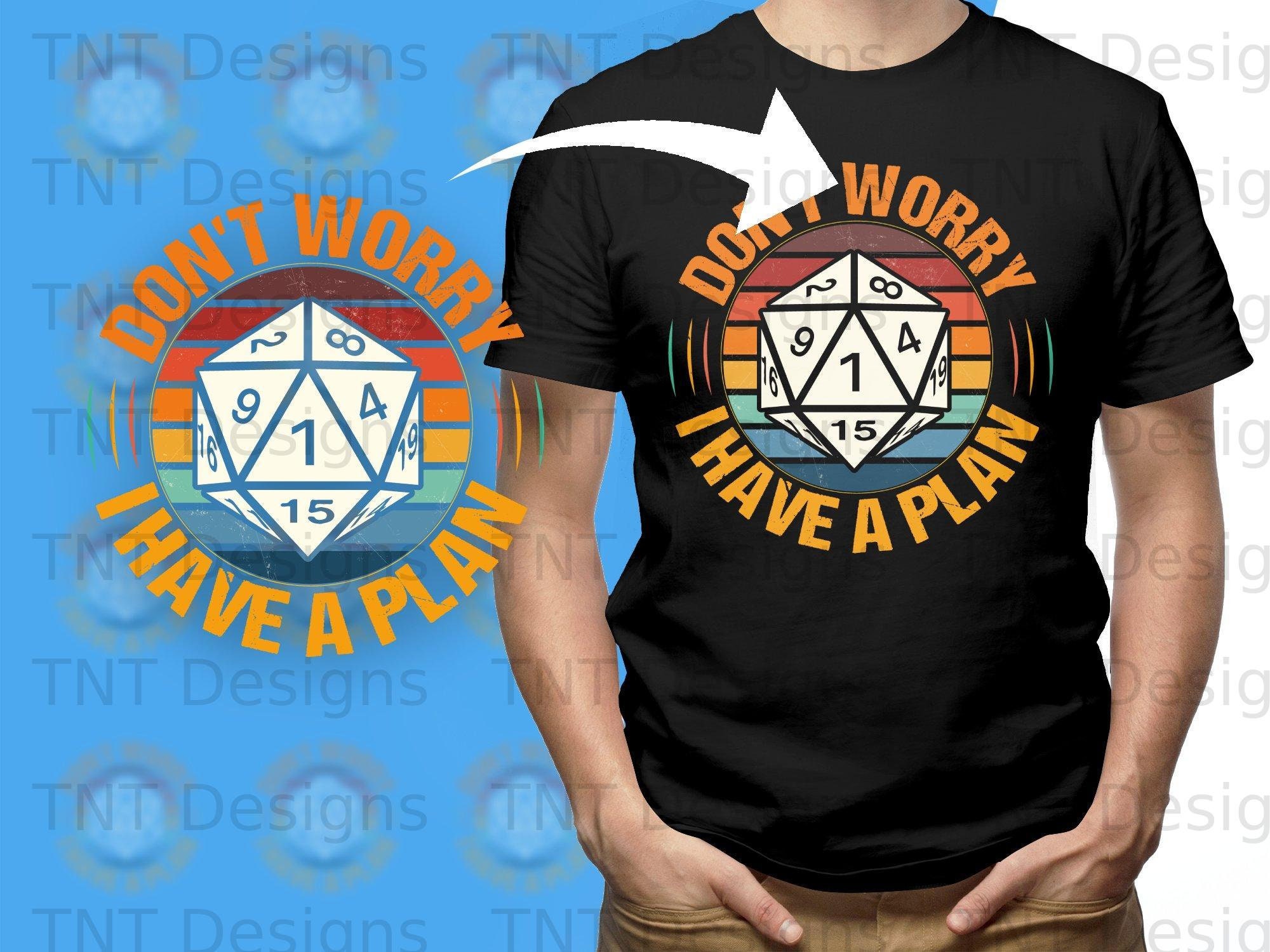 Don't Worry I Have a Plan, Funny Dungeons and Dragons Hoodie, D&D Sweatshirt, Nerdy DND