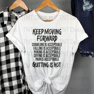 Archivo PNG digital Keep Moving Forward, diseño de camiseta con cita motivacional, camiseta inspiradora y alentadora PNG, descarga instantánea, PNG positivo imagen 7