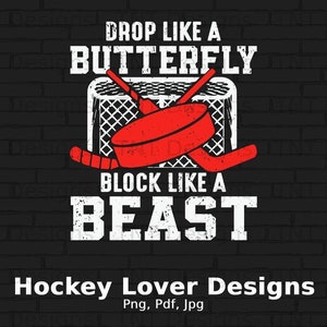 Funny Hockey Goalie Saying Digital File Download, Hockey Png Design, Hockey Goalie Shirts Png, Hockey Fan Mug Design, Funny Goalie Clipart