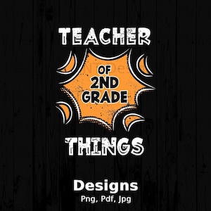 Teacher of 2nd Grade Things Digital Png File, Instant Download, Funny Teacher T-shirt Design, Teacher Gift, Second Grade Teacher Shirt Png