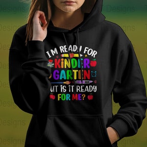 I'm Ready for Kindergarten but is It Ready for Me Digital Png File ...