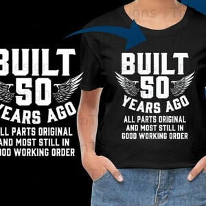 50 jaar geleden gebouwd originele onderdelen verjaardag Png digitaal bestand, Instant Download, grappige 50e verjaardag Png, Happy 50e verjaardag Shirt Png Design afbeelding 2