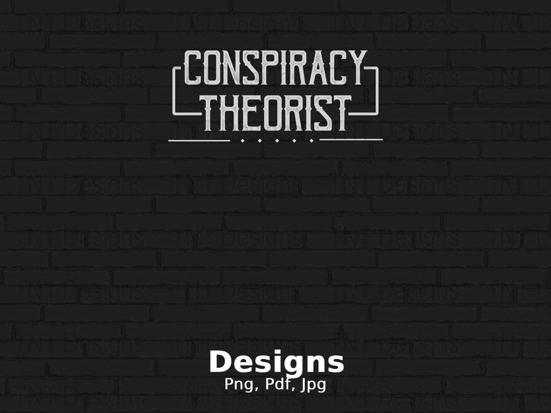 Conspiracy Theorist Digital Png File Instant Download, Told You so ...