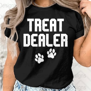 Treat Dealer Digital Png File, Instant Download, Funny Dog Mom T-shirt Design, Dog Lover Shirt Png, Paw Print Png, Dog Mama Png, Dog Owners image 2